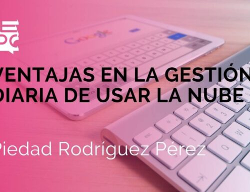 VENTAJAS EN LA GESTIÓN DIARIA DE USAR LA NUBE
